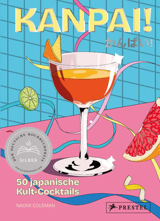 Kanpai – 50 japanische Kult-Cocktails von Naomi Coleman, Buchcover